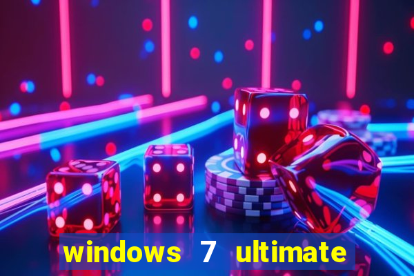 windows 7 ultimate 32 bits download iso